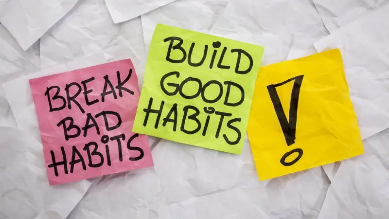 10 ways to build and break the habit