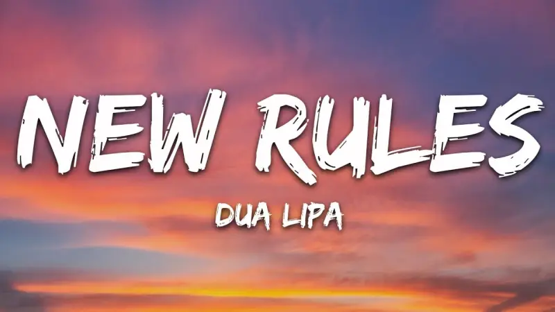 New Rules – Dua Lipa
