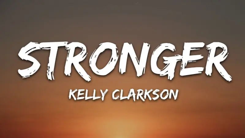 Stronger – Kelly Clarkson