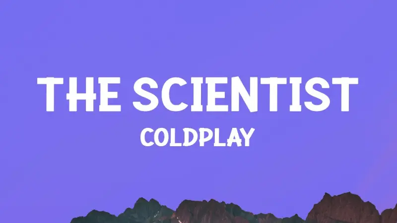The Scientist – Coldplay